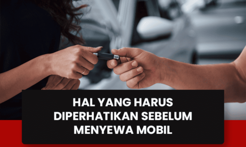 blog Hal yang Harus Diperhatikan Sebelum Menyewa Mobil