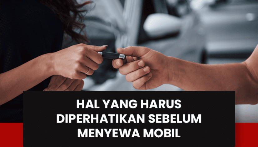 blog Hal yang Harus Diperhatikan Sebelum Menyewa Mobil