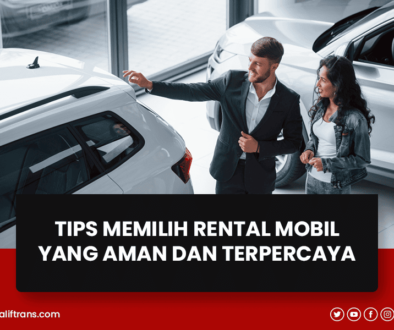blog Tips Memilih Rental Mobil yang Aman dan Terpercaya